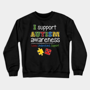 I Support Autism Awareness Puzzle Pieces Crewneck Sweatshirt